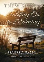 Kennedy Blake | Holding On To Morning | Taschenbuch | Englisch | Epubli
