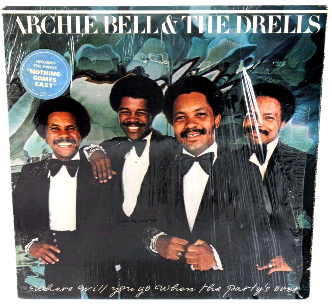 archie bell & the drells レコード　未使用品 Archie Bell & The Drells Where Will You Go When The Party's Over