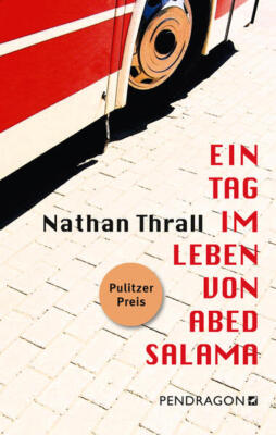 Ein Tag im Leben von Abed Salama | Nathan Thrall | 2024 | deutsch