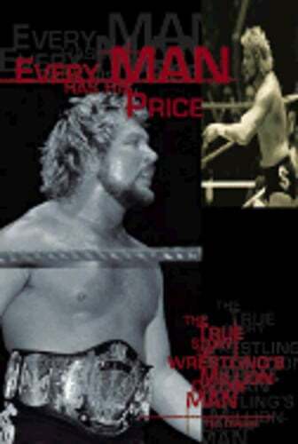 Every Man Has His Price: The True Story of Wrestling's Million-Dollar Man: Used - Picture 1 of 1