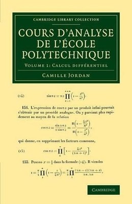 Cours d'analyse de l'ecole polytechnique: Volume 1, Calcul diffrentiel by Camill