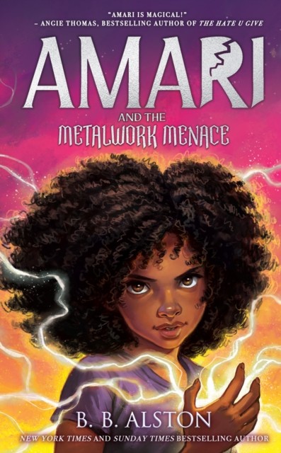 Amari and the Metalwork Menace by BB Alston (Hardback Book)
