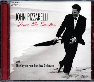 John Pizzarelli, Clayton-Hamilton Jazz Orchestra - Dear Mr. Sinatra [New CD]