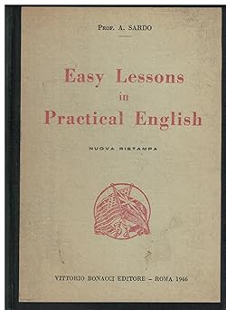 Easy Lessons in Practical English [Hardcover] A. Sardo