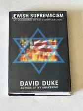 Jewish Supremacism by David Duke 2003 Hard Cover Book w/ Dust Jacket HCDJ