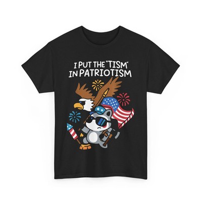4th Of July Eagle American Flag I Put The Tism In Patriotism T-Shirt