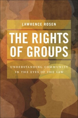 Die Rechte von Gruppen: Gemeinschaft in den Augen des Gesetzes verstehen [gebunden]
