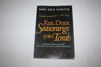 Kol Dodi Seasonings of the Torah Fascinating BY RABBI DAVID FEINSTEIN       BOOK