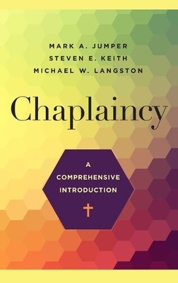 Mark A Jumper Steven E Keith Michael W Langsto Chaplaincy (Hardback) (UK IMPORT)