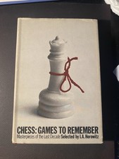 Chess: Games to Remember by I. A. Horowitz (Hardcover)