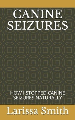 Larissa Smith Canine Seizures (Taschenbuch) (US IMPORT)