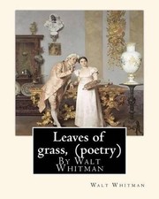 Leaves of grass, By Walt Whitman (poetry) by Walt Whitman (English) Paperback Bo
