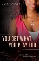 You Get What You Play For Jeff Farley Taschenbuch Kartoniert / Broschiert 2012