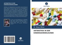 Keyur Dhruv | Antibiotika In Der Kinderzahnheilkunde | Taschenbuch | Deutsch