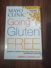 Mayo Clinic Going Gluten Free by Joseph A. Murray (2014, Hardcover)