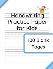Handwriting Practice Paper for Kids: 100 Blank Page... | Buch | Zustand sehr gut