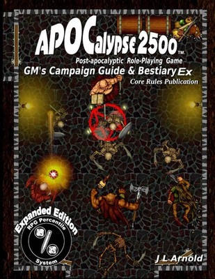 APOCalypse 2500(TM) GM's Campaign Guide & Bestiary Ex | Expanded Edition | Buch