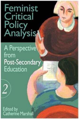 Feminist Critical Policy Analysis II by Catherine Marshall: New