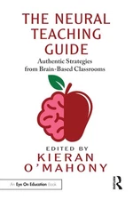 The Neural Teaching Guide by O'Mahony