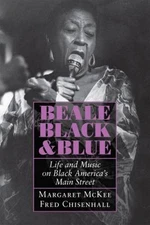 Beale Black and Blue : Life and Music on Black America's Main Str