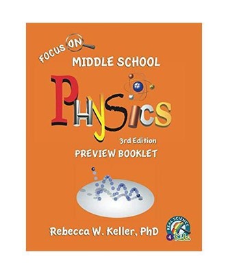 Focus On Middle School Physics 3rd Edition Preview Booklet, Keller, PhD, Rebecca