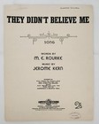 They Didn't Believe Me by Rourke & Kern , Sheet Music 1950's, Doris Day