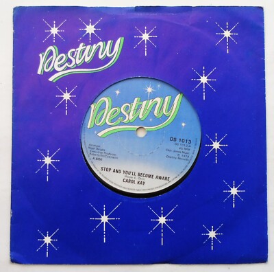 CAROL KAY - STOP AND YOU'LL BECOM BEWUSST 7'' VINYL 1979 DESTINY DS1013 *VG/G*