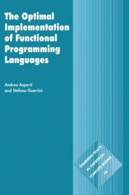 Optimal Implementation of Functional Programming Languages, Hardcover by Aspe...