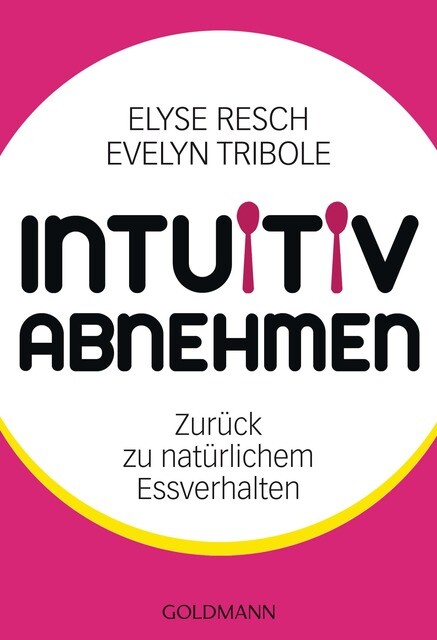 Thumbnail - Elyse Resch / Intuitiv Abnehmen / 9783442173860