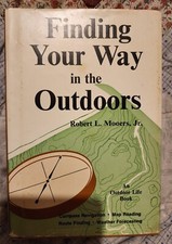 Finding Your Way In The Outdoors By Robert L Mooers Jr Hardcover