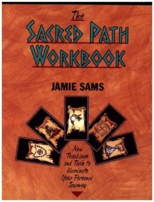 Jamie Sams The Sacred Path Workbook