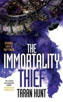 The Immortality Thief | Taran Hunt | Englisch | Taschenbuch | 2023
