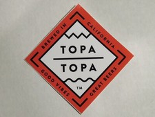 BEER Collectible STICKER: TOPA TOPA Brewing Co ~ Ventura, CALIFORNIA Breweriana