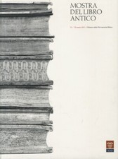 Mostra (XXII) del libro antico. Catalogo.