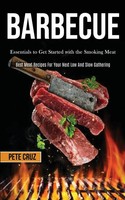 Barbecue Pete Cruz Taschenbuch Kartoniert / Broschiert Englisch 2020