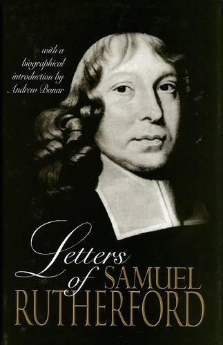 Samuel Rutherford Andrew A. Bona Letters of Samuel Rutherfor (Copertina ...