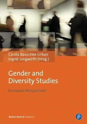 Carola Bauschke-Urban Ingrid Jungwirth Gender and Diversity Studies (Paperback)