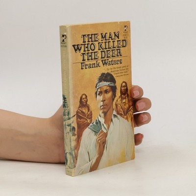 The Man Who Killed the Deer  |  Frank Waters