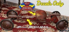 Parsons "Irish mail" antique peddle car DECALS ONLY collector C1930