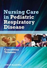 Nursing Care in Pediatric Respiratory Disease by Concettina Tolomeo: Used