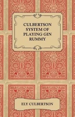 Ely Culbertson Culbertson System of Playing Gin Rummy (Taschenbuch)