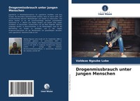 Valdeze Ngoube Lobe | Drogenmissbrauch Unter Jungen Menschen | Taschenbuch