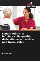 L'inattività Fisica Influisce Sulla Qualità Della Vita Nelle Malattie Non Trasmi
