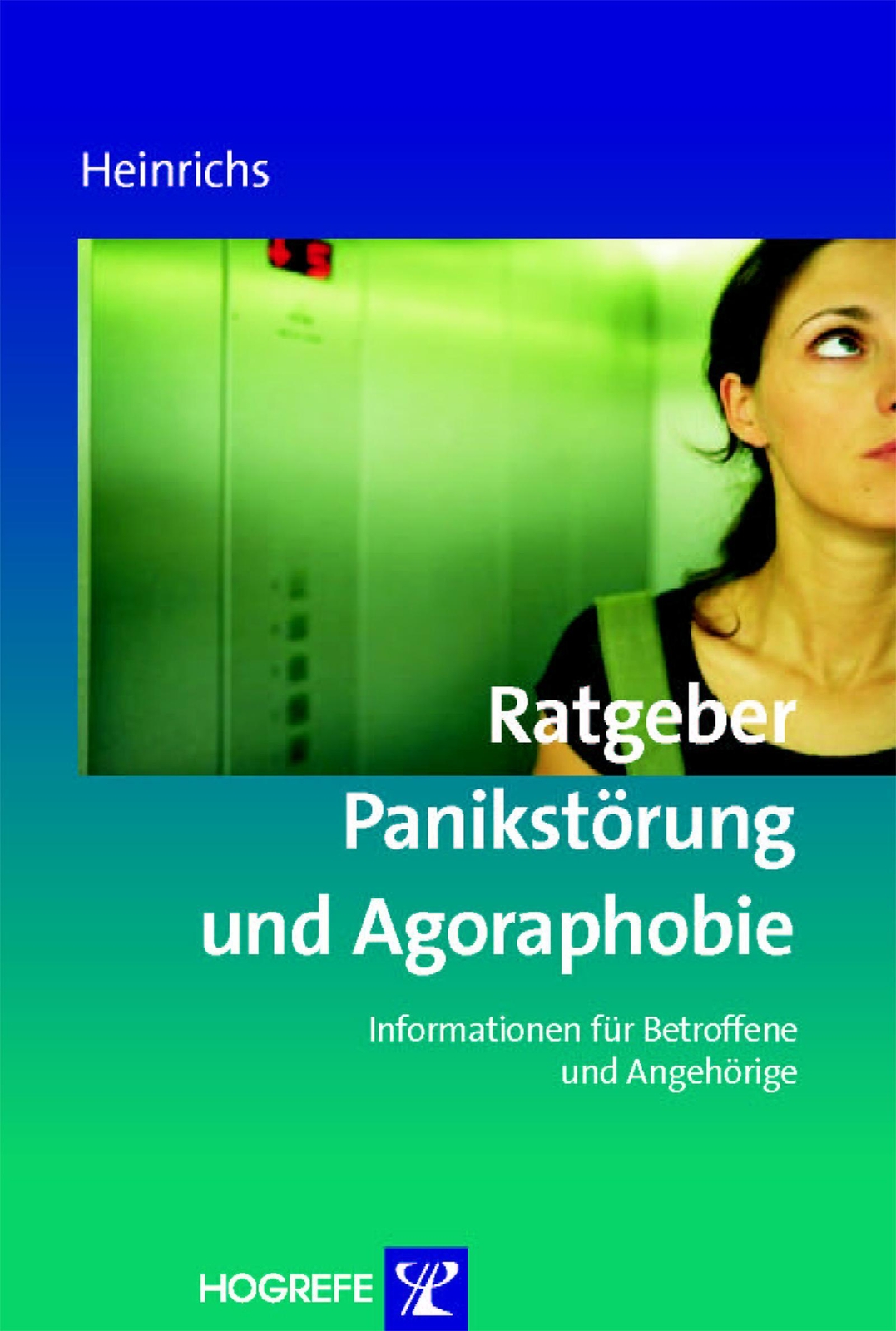Ratgeber Panikstörung Und Agoraphobie, Nina Heinrichs