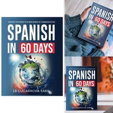 Spanish in 60 Days: The Language Learning Wor...