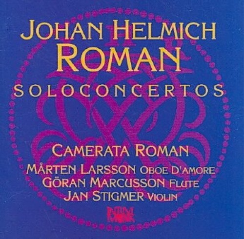Concertos for Violin Flute Strings & Orchestra by Johan Roman [Audio CD]