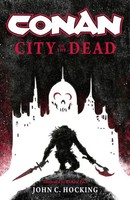 Conan: City Of The Dead | John C Hocking | Buch | Gebunden | Englisch | 2024