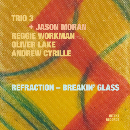 Альбом Trio 3 & Jason Moran Refraction - Breakin Glass (CD)