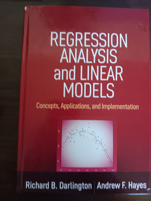 Regression Analysis and Linear Models: Concepts, Applications, and by Darlington