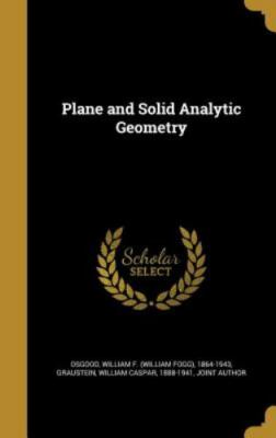 Plane and Solid Analytic Geometry, , 9781373693341